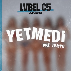 Lvbel C5, AKDO - Yetmedi